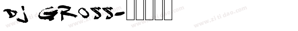 DJ Gross字体转换